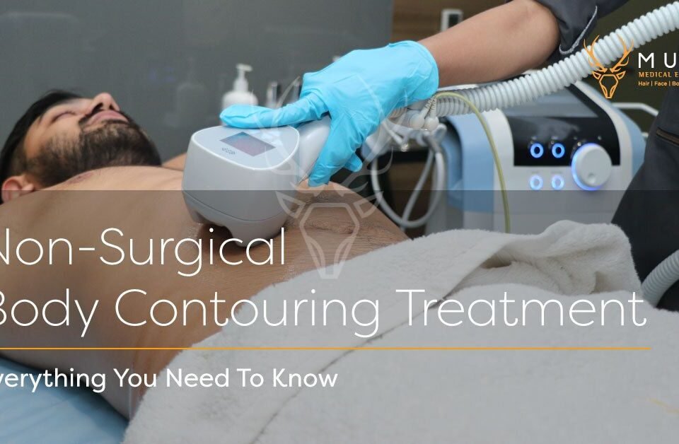 Non-Surgical Body Contouring Treatment – Everything You Need To Know