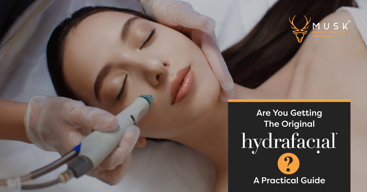 Are You Getting The Original Hydrafacial A Practical Guide