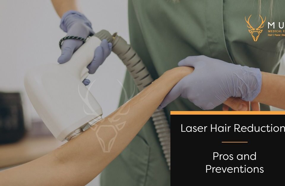 Laser Hair Reduction - Pros And Preventions