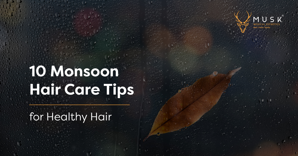 Hair care tips for monsoon season