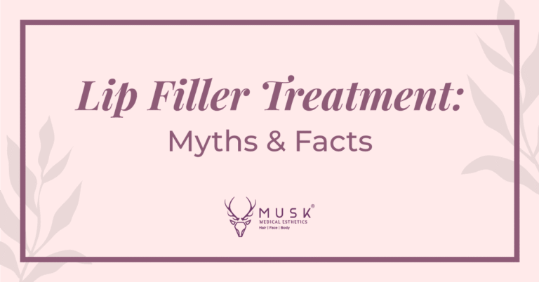 Lip Filler Treatment Myths & Facts