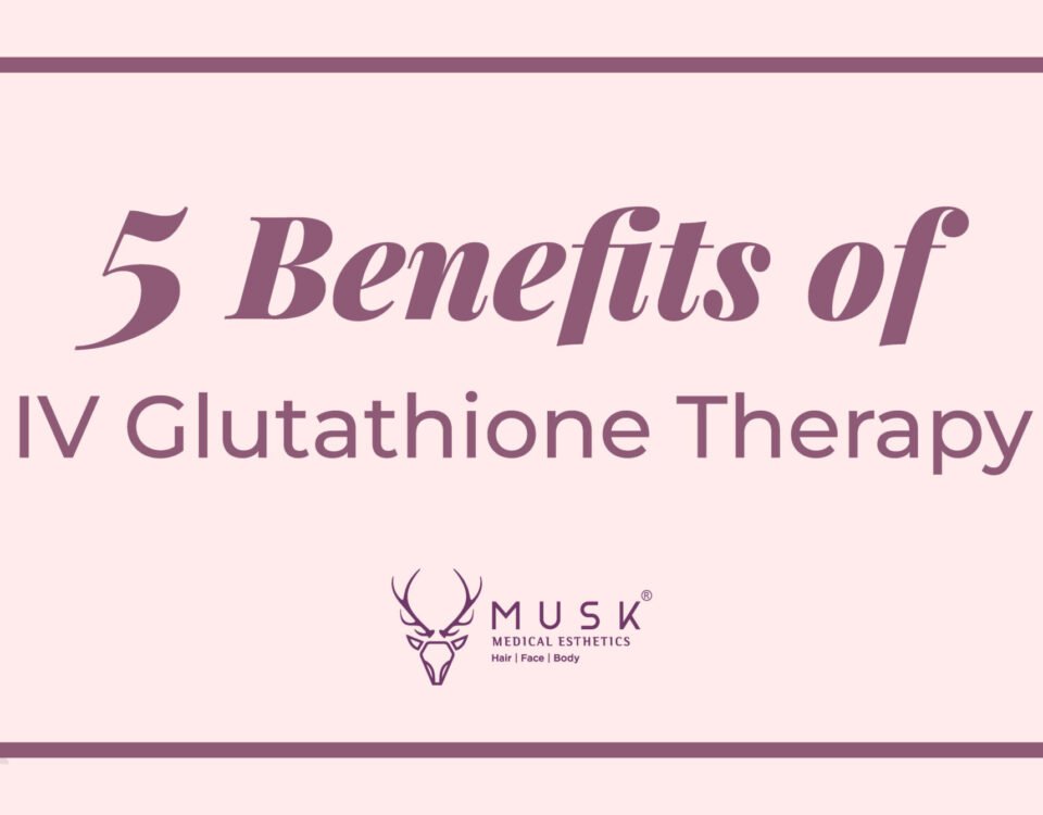 5 Benefits of IV Glutathione Therapy