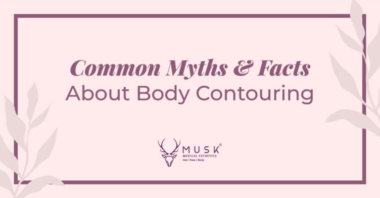 Common Myths and Facts about Body Contouring