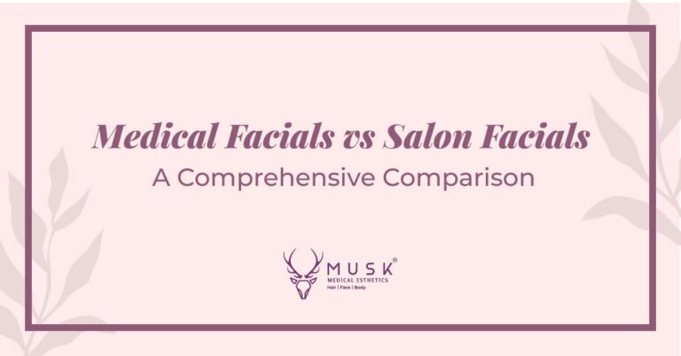 Medical Facial vs Salon Facial A Comprehensive Comparison