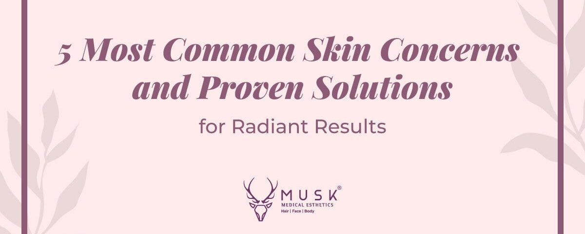 5 Most Common Skin Concerns