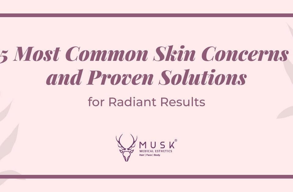 5 Most Common Skin Concerns