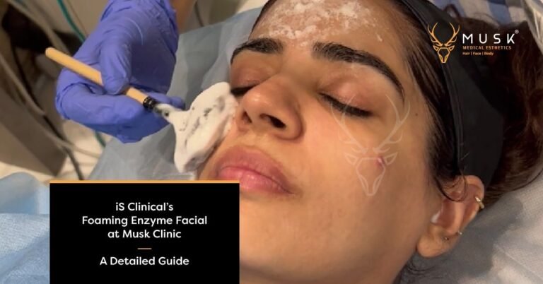 iS Clinical’s Foaming Enzyme Facial at Musk A Detailed Guide