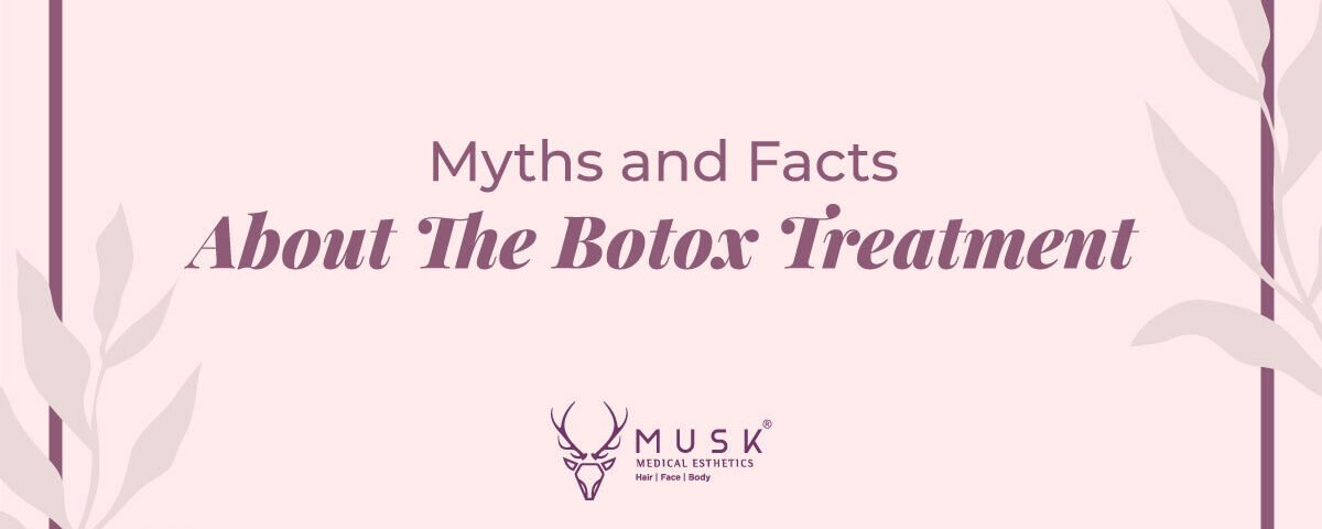 Myths and Facts About The Botox Treatment