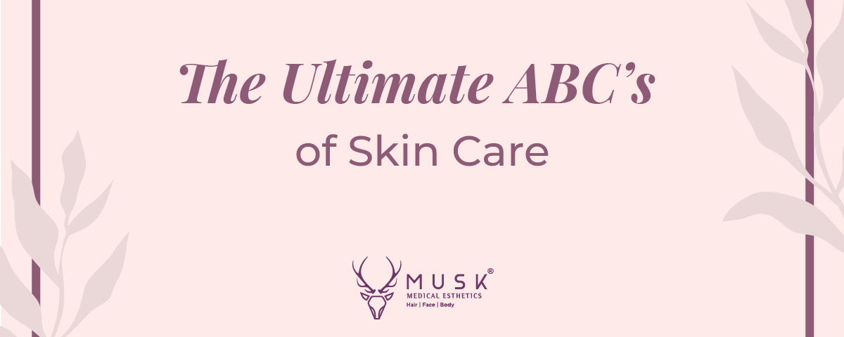 The Ultimate ABCs of skincare