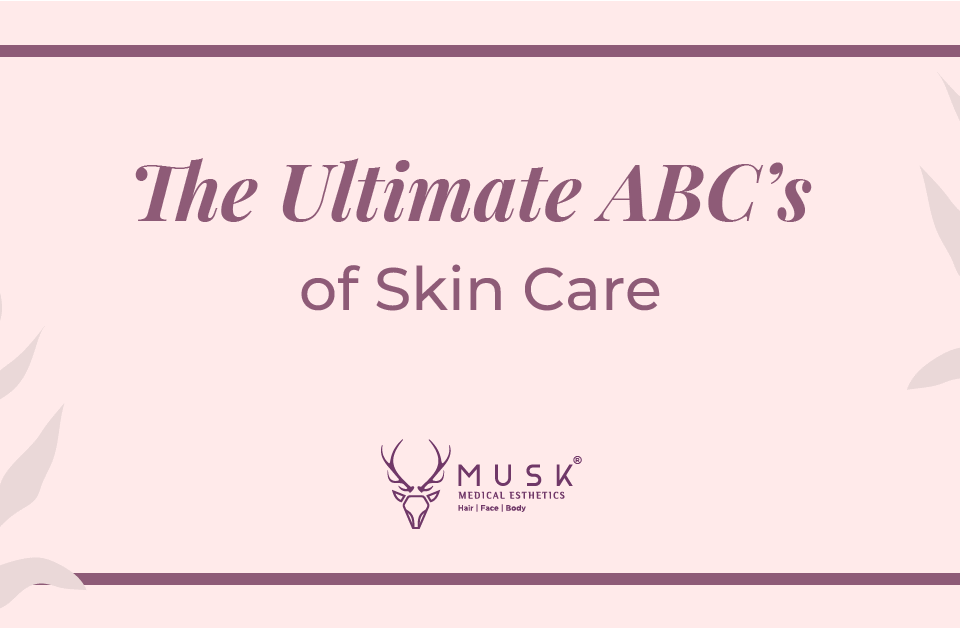 The Ultimate ABCs of skincare
