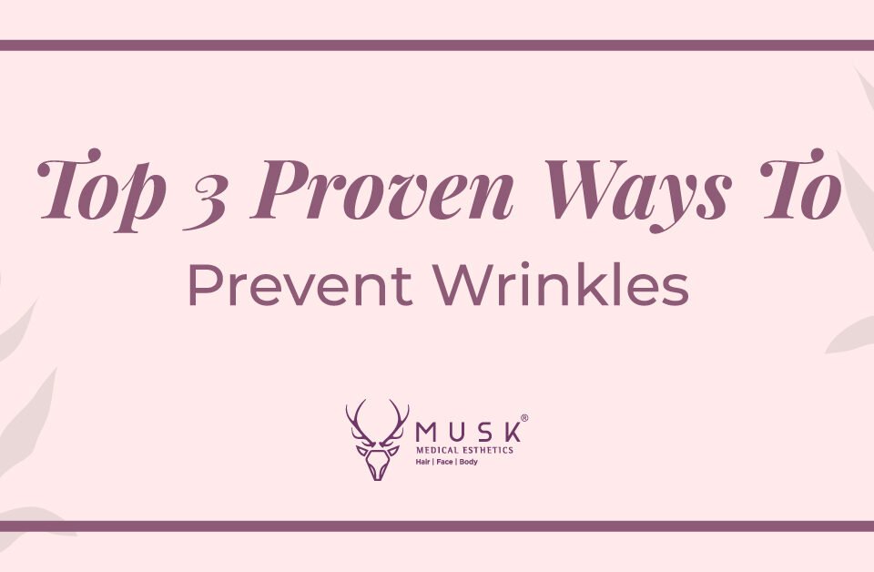 Top 3 Proven ways to prevent wrinkels