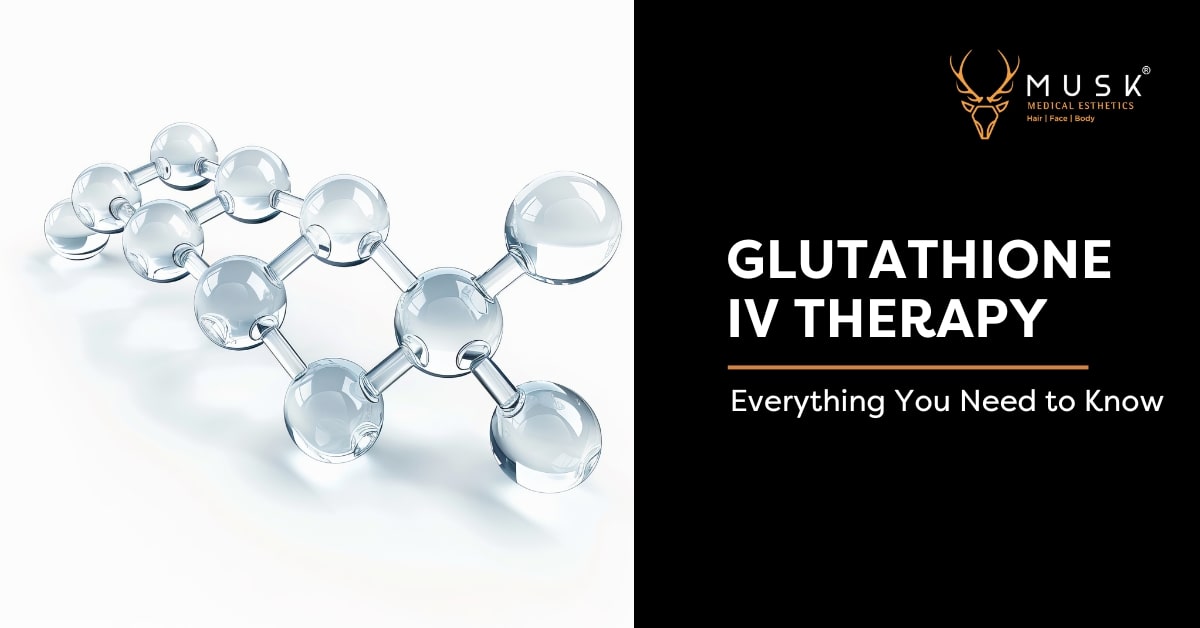 Glutathione IV Therapy: Everything You Need to Know